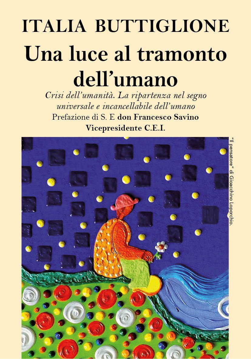 Una luce al tramonto dell’umano Prefazione S. E don Francesco Savino