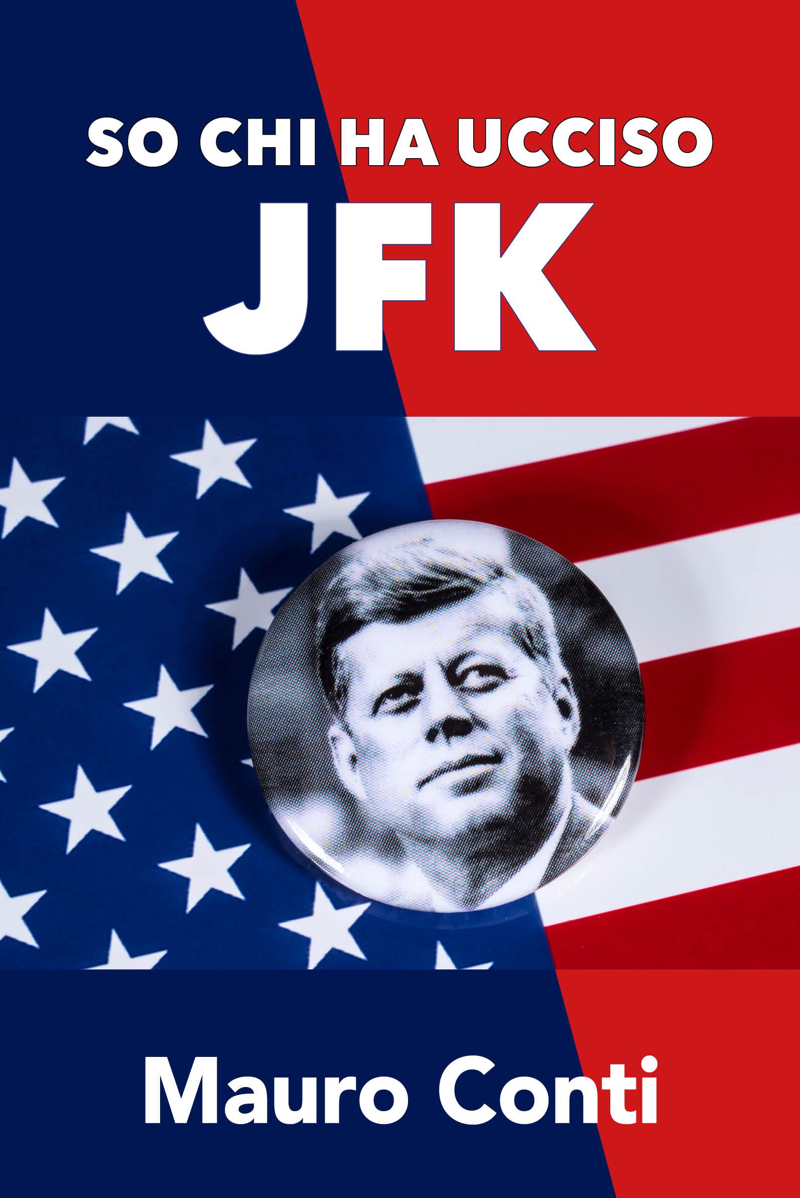 So chi ha ucciso JFK Kennedy romanzo