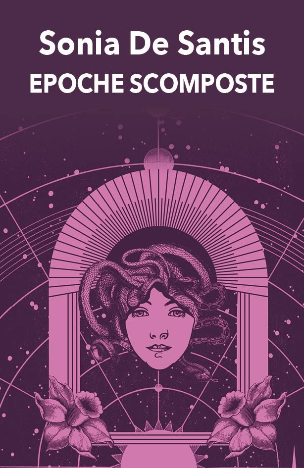 Epoche scomposte Sonia De Santis poesia